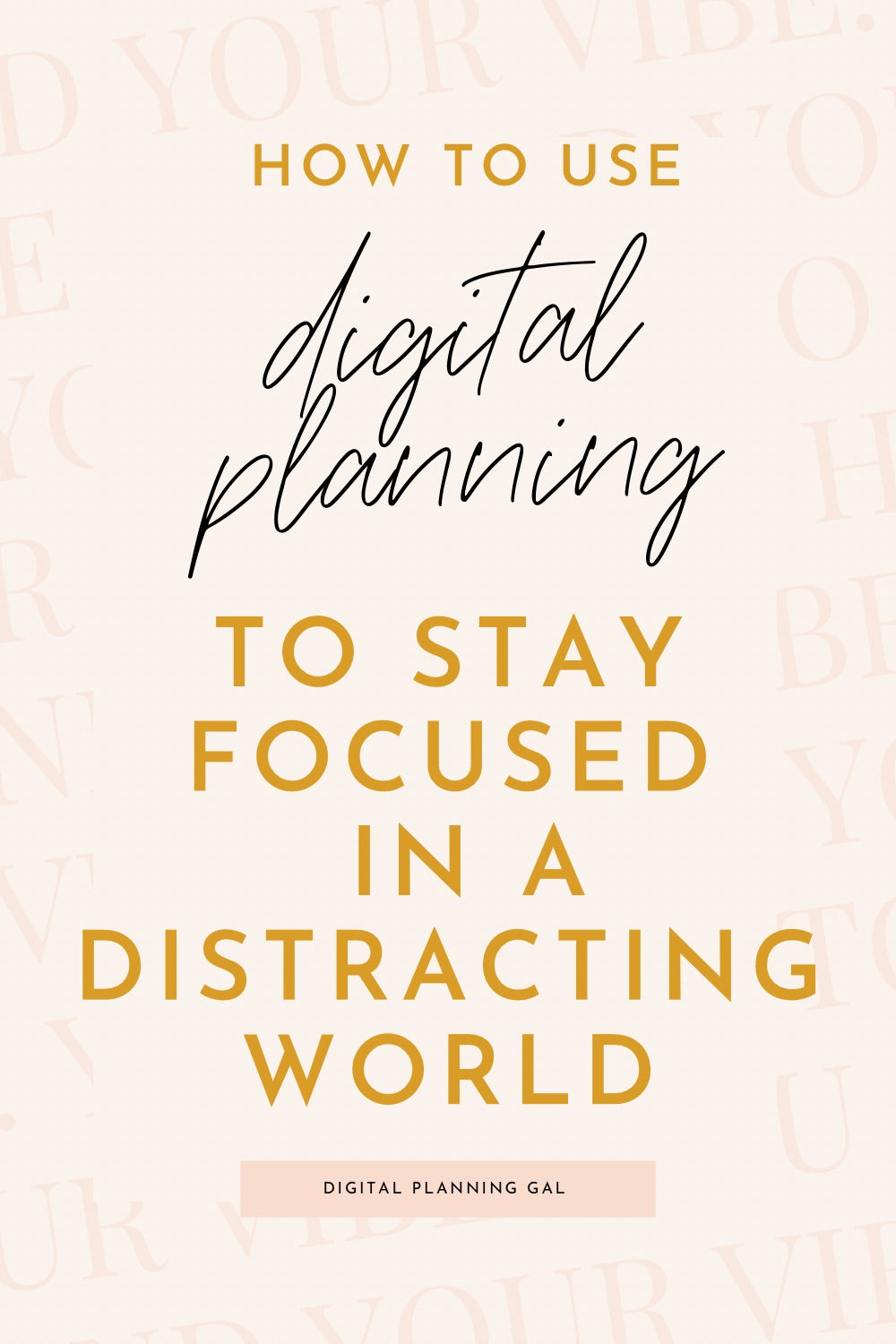 How to Use Digital Planning to Stay Focused in a Distracted World